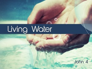 Sermon - Living Water