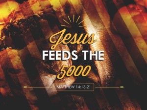 Sermon - Feeding the 5000