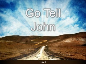 Sermon - Go Tell John