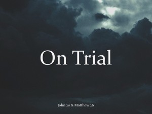 Sermon - On Trial