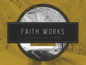 Faith Works