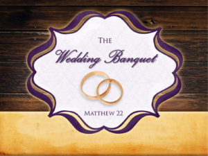 Sermon - The Wedding Banquet